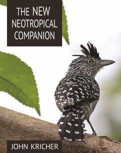 The New Neotropical Companion - Kricher, John C