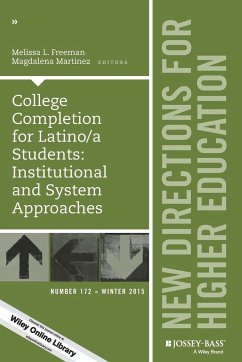 College Completion for Latino/A Students: Institutional and System Approaches - Freeman, Melissa L; Martinez, Magdalena