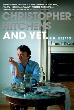 And Yet . . . - Hitchens, Christopher