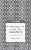 How Postmodernism Explains Football and Football Explains Postmodernism: The Billy Clyde Conundrum