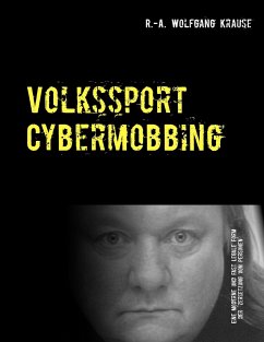 Volkssport Cybermobbing - Krause, R.-A. Wolfgang