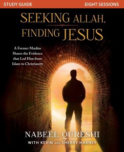 Seeking Allah, Finding Jesus Study Guide - Qureshi, Nabeel
