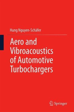Aero and Vibroacoustics of Automotive Turbochargers - Nguyen-Schäfer, Hung