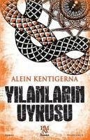 Yilanlarin Uykusu - Kentigerna, Alein