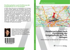 Pendlerverhalten nach Einführung der Entgeltpflicht an P+R-Anlagen - Rammert, Alexander