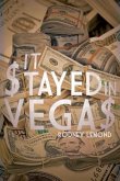 It $tayed in Vega$