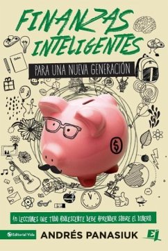 Finanzas inteligentes para una nueva generación - Panasiuk, Andrés