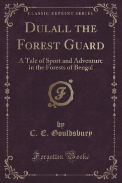 Dulall the Forest Guard - Gouldsbury, C. E.