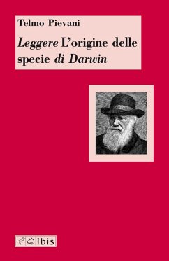 Leggere L'origine delle specie di Darwin - Pievani, Telmo
