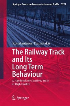 The Railway Track and Its Long Term Behaviour - Tzanakakis, Konstantinos