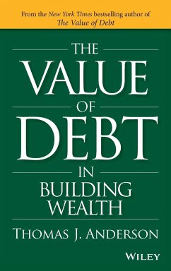 The Value of Debt in Building Wealth - Anderson, Thomas J.