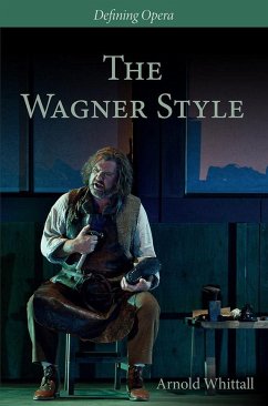 The Wagner Style - Whittall, Arnold; Wintle, Christopher