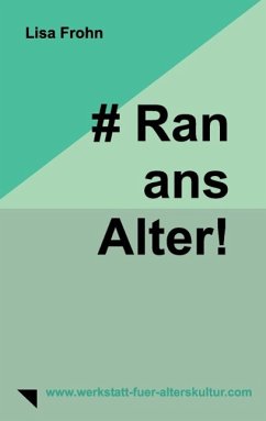 # Ran-ans-Alter! - Frohn, Lisa