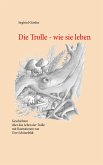 Die Trolle - wie sie leben Die Trolle - wie sie leben