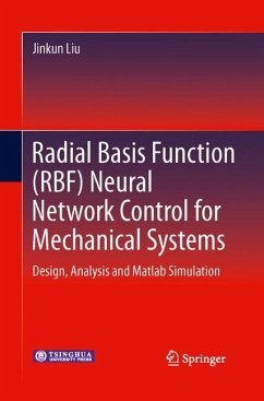 Radial Basis Function (RBF) Neural Network Control for Mechanical Systems - Liu, Jinkun