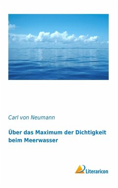 Über das Maximum der Dichtigkeit beim Meerwasser - Neumann, Carl von