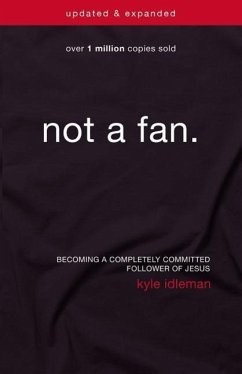Not a Fan - Idleman, Kyle