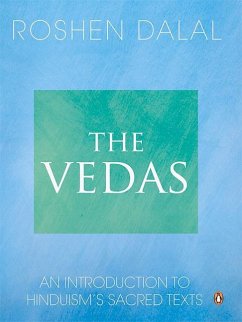 Vedas: An Introduction to Hinduism's Sacred Texts - Dalal, Roshen