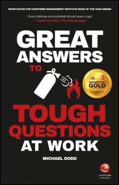 Great Answers to Tough Questions at Work - Dodd, Michael
