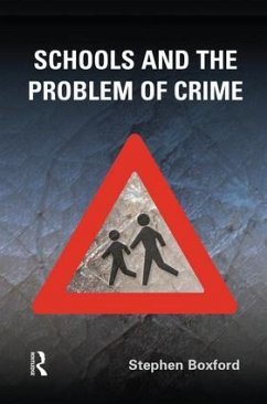 Schools and the Problem of Crime - Boxford, Stephen