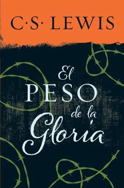 Peso de la Gloria - Lewis, C S