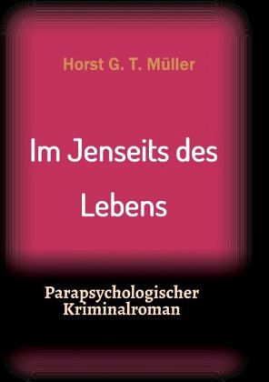Im Jenseits des Lebens