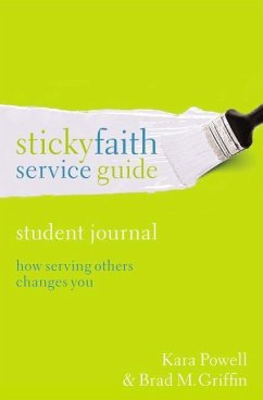 Sticky Faith Service Guide, Student Journal - Powell, Kara; Griffin, Brad M