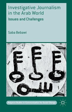 Investigative Journalism in the Arab World - Bebawi, Saba