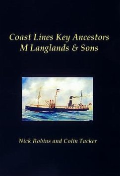 Coast Lines Key Ancestors: M Langlands and Sons - Robins, Nick; Tucker, Colin
