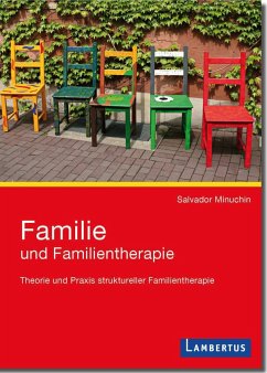 Familie und Familientherapie - Minuchin, Salvador;Hagedorn, Hermann;Vyce, Stephanie