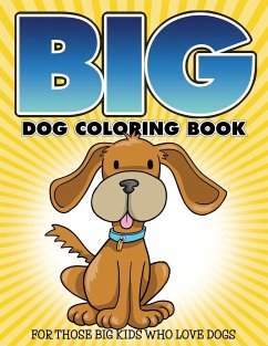 &quote;Big&quote; Dog Coloring Book