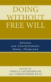 Doing without Free Will