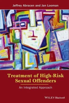 Treatment of High-Risk Sexual Offenders - Abracen, Jeffrey;Looman, Jan