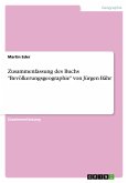 Zusammenfassung des Buchs "Bevölkerungsgeographie" von Jürgen Bähr Zusammenfassung des Buchs "Bevölkerungsgeographie" von Jürgen Bähr