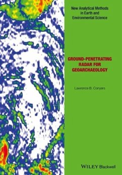 Ground-Penetrating Radar for Geoarchaeology - Conyers, Lawrence B.