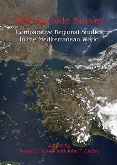 Side-By-Side Survey: Comparative Regional Studies in the Mediterranean World - Alcock, Susan; Cherry, John