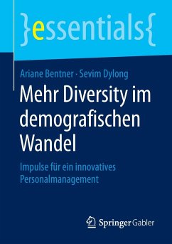 Mehr Diversity im demografischen Wandel - Bentner, Ariane;Dylong, Sevim