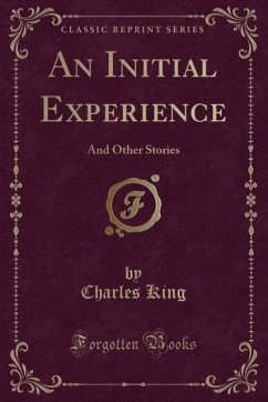 An Initial Experience - King, Charles