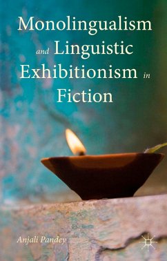 Monolingualism and Linguistic Exhibitionism in Fiction - Pandey, Anjali