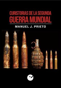 Curistorias de la Segunda Guerra Mundial - Prieto Martín, Manuel J.; Prieto, Manuel J.