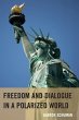 Freedom and Dialogue in a Polarized... - Bild 1