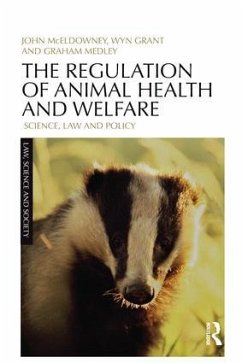 The Regulation of Animal Health and Welfare - McEldowney, John; Grant, Wyn; Medley, Graham