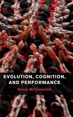 Evolution, Cognition, and Performance - Mcconachie, Bruce