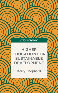 Higher Education for Sustainable Development - Shephard, Kerry;Horsley, Mike
