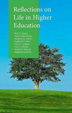 Reflections on Life in Higher Education - Saucier, Rick D.;Messina, Michael J.;Lohman, Lori L.