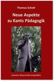 Neue Aspekte zu Kants Pädagogik