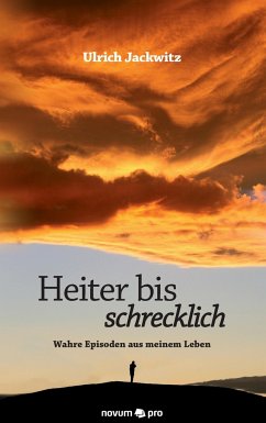 Heiter bis schrecklich - Jackwitz, Ulrich