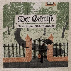 Der Gehülfe, 2 Audio-CDs - Walser, Robert