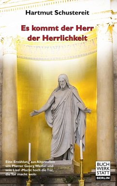 Es kommt der Herr der Herrlichkeit - Schustereit, Hartmut