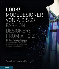 LOOK! Modedesigner von A bis Z. Die Sammlung des MAKK - Brattig, Patricia;Hesse, Petra